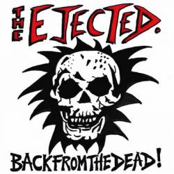 The Ejected : Back from the Dead !